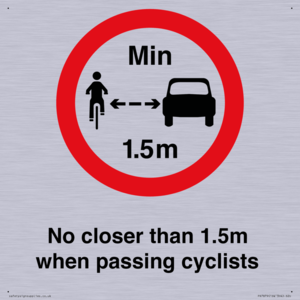 No closer than 1.5m when passing cyclists